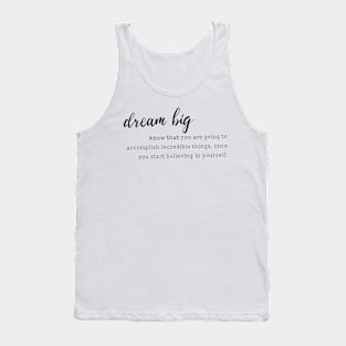 Dream big quote Tank Top